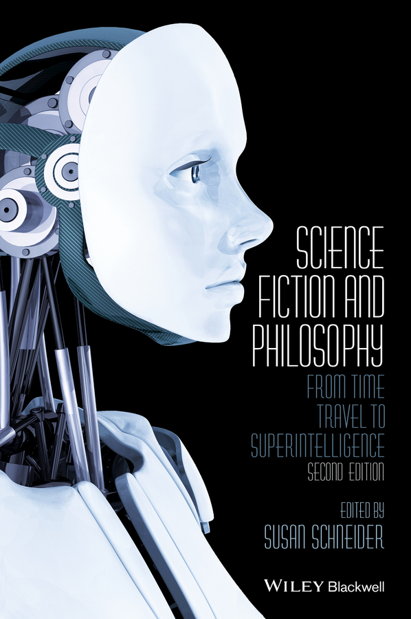 Обложка книги «Science Fiction and Philosophy. From Time Travel to Superintelligence»