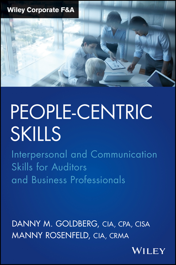 Обложка книги «People-Centric Skills. Interpersonal and Communication Skills for Auditors and Business Professionals»