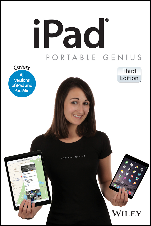 Обложка книги «iPad Portable Genius. Covers iOS 8 and all models of iPad, iPad Air, and iPad mini»