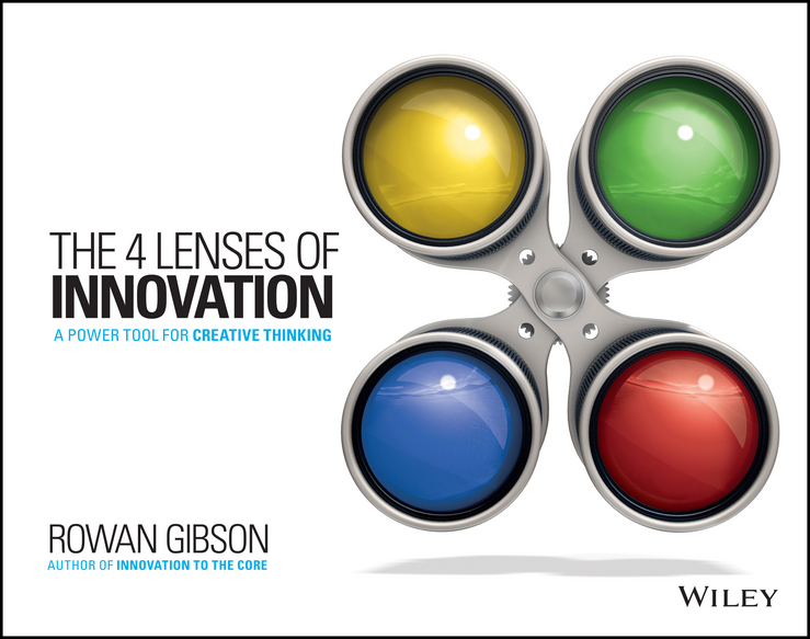 Обложка книги «The Four Lenses of Innovation. A Power Tool for Creative Thinking»