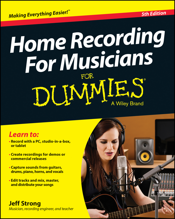 Обложка книги «Home Recording For Musicians For Dummies»