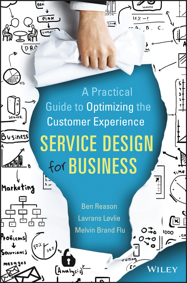Обложка книги «Service Design for Business. A Practical Guide to Optimizing the Customer Experience»