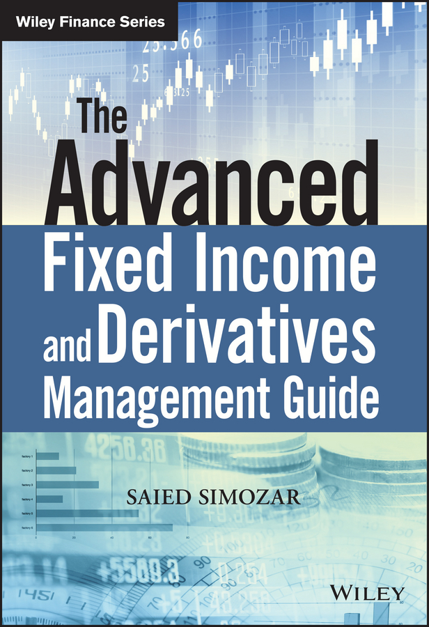 Обложка книги «The Advanced Fixed Income and Derivatives Management Guide»
