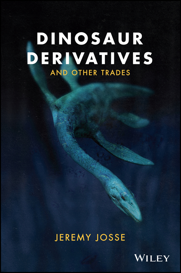 Обложка книги «Dinosaur Derivatives and Other Trades»