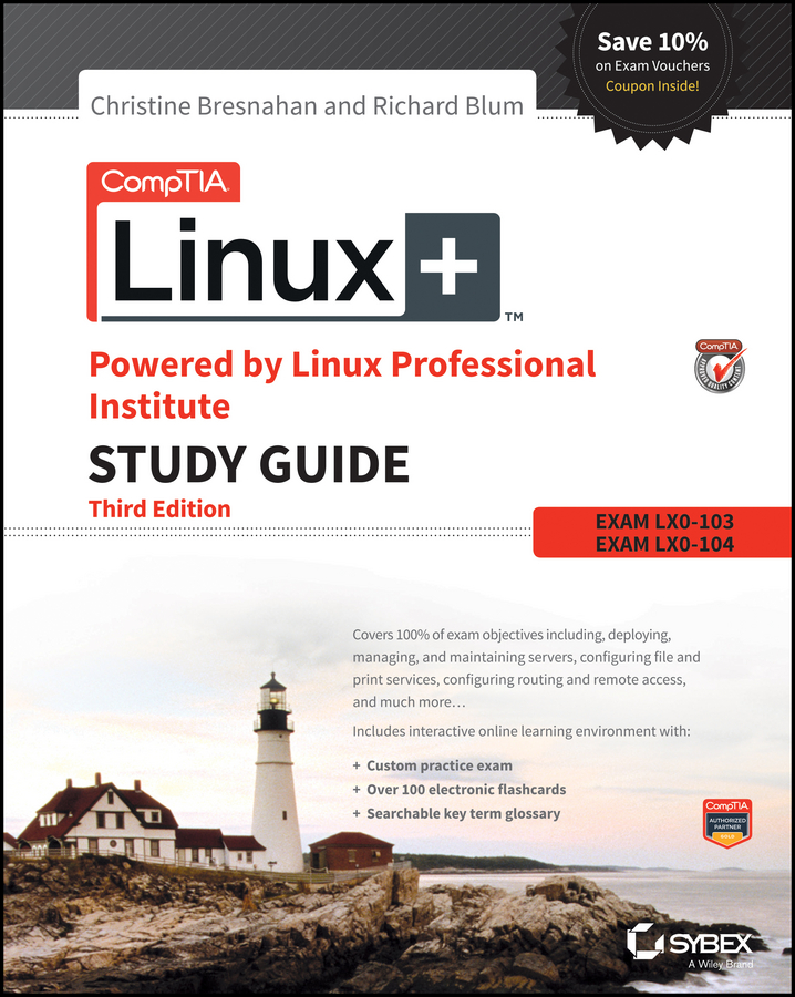 Обложка книги «CompTIA Linux+ Powered by Linux Professional Institute Study Guide. Exam LX0-103 and Exam LX0-104»