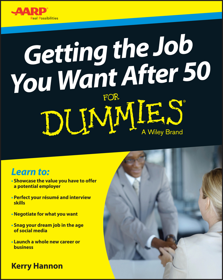 Обложка книги «Getting the Job You Want After 50 For Dummies»