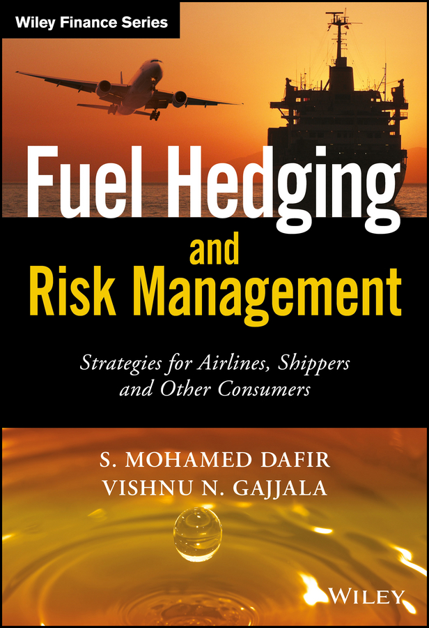 Обложка книги «Fuel Hedging and Risk Management. Strategies for Airlines, Shippers and Other Consumers»