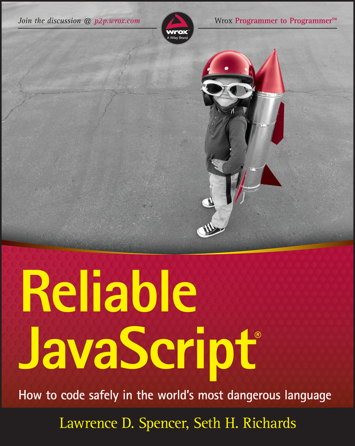 Обложка книги «Reliable JavaScript. How to Code Safely in the World's Most Dangerous Language»