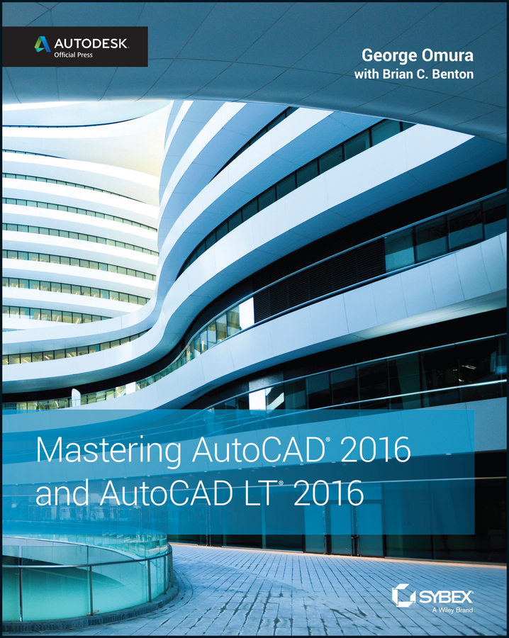 Обложка книги «Mastering AutoCAD 2016 and AutoCAD LT 2016. Autodesk Official Press»