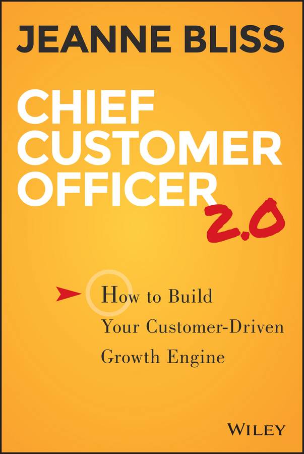 Обложка книги «Chief Customer Officer 2.0. How to Build Your Customer-Driven Growth Engine»