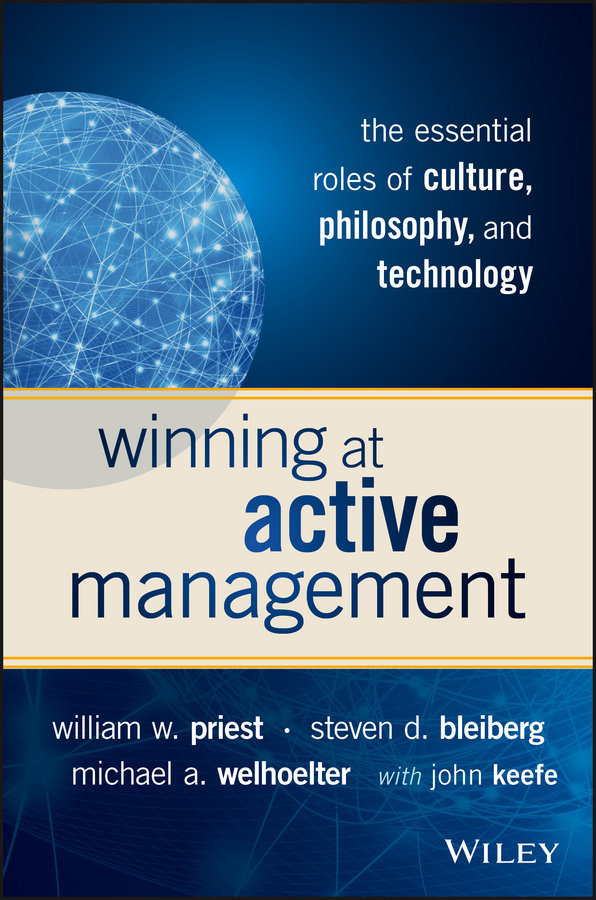 Обложка книги «Winning at Active Management. The Essential Roles of Culture, Philosophy, and Technology»