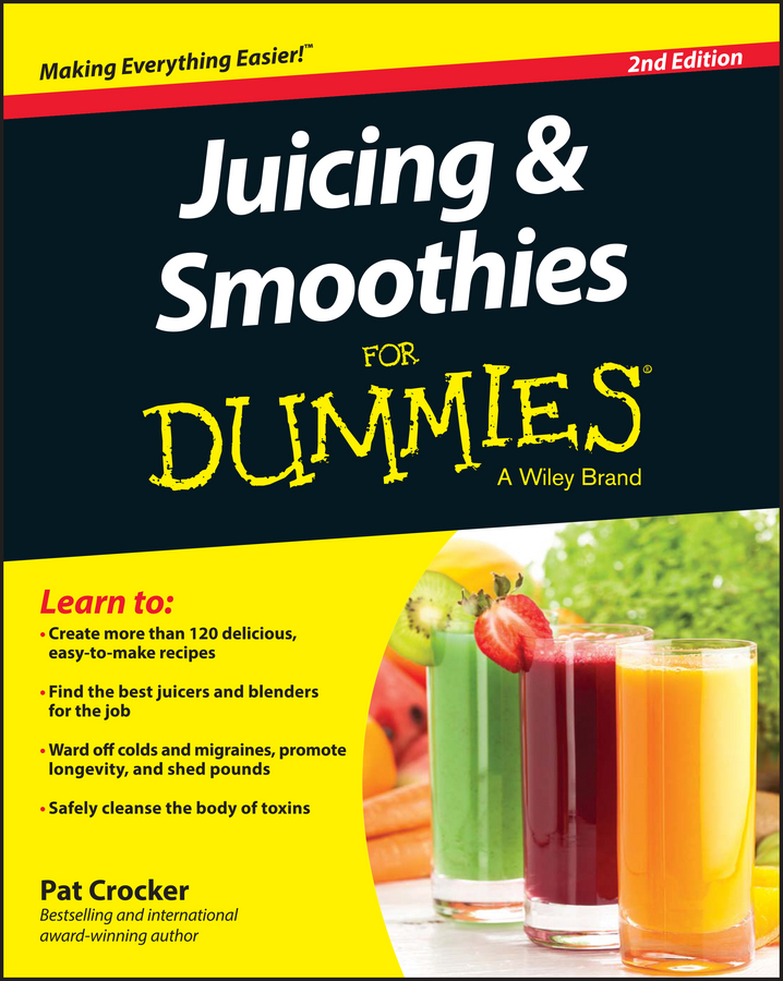 Обложка книги «Juicing and Smoothies For Dummies»
