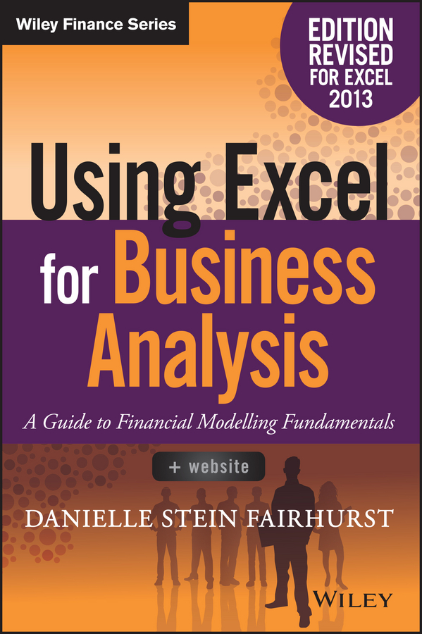 Обложка книги «Using Excel for Business Analysis. A Guide to Financial Modelling Fundamentals»