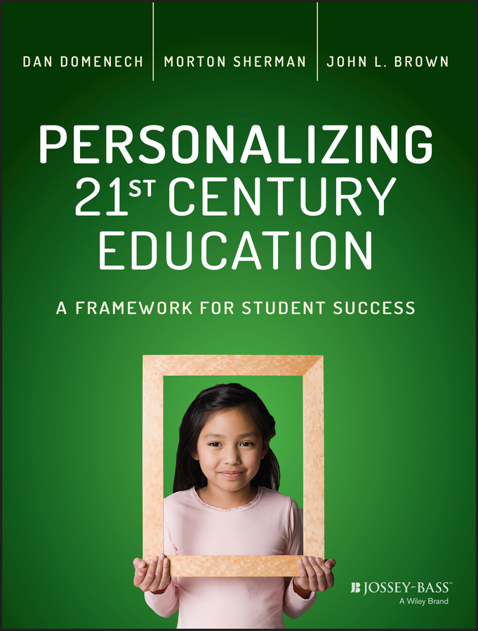 Обложка книги «Personalizing 21st Century Education. A Framework for Student Success»