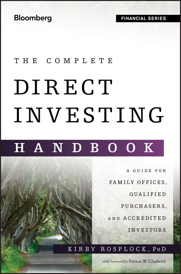Обложка книги «The Complete Direct Investing Handbook. A Guide for Family Offices, Qualified Purchasers, and Accredited Investors»