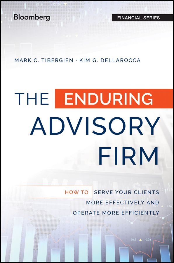 Обложка книги «The Enduring Advisory Firm. How to Serve Your Clients More Effectively and Operate More Efficiently»