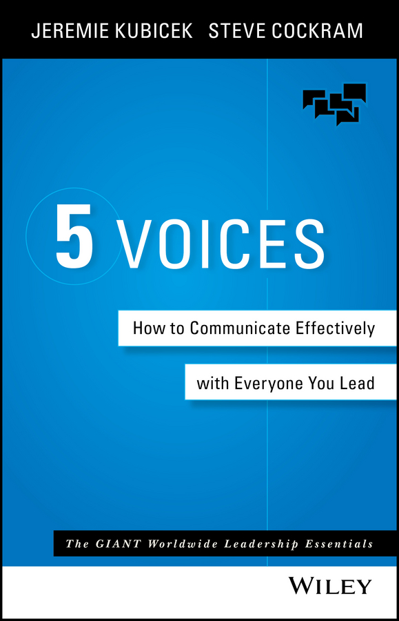 Обложка книги «5 Voices. How to Communicate Effectively with Everyone You Lead»