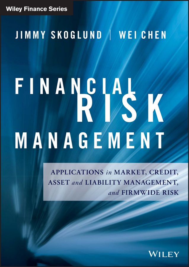 Обложка книги «Financial Risk Management. Applications in Market, Credit, Asset and Liability Management and Firmwide Risk»