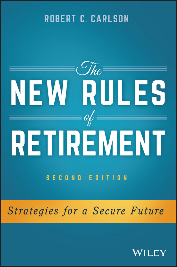 Обложка книги «The New Rules of Retirement. Strategies for a Secure Future»