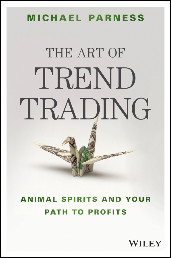 Обложка книги «The Art of Trend Trading. Animal Spirits and Your Path to Profits»