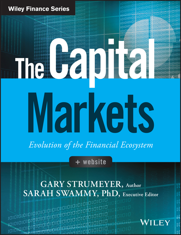 Обложка книги «The Capital Markets. Evolution of the Financial Ecosystem»