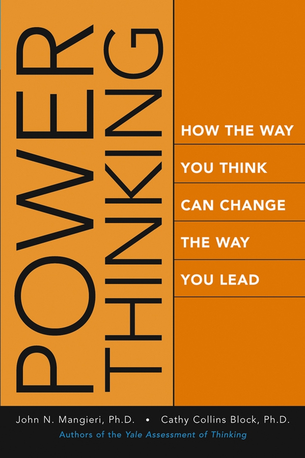Обложка книги «Power Thinking. How the Way You Think Can Change the Way You Lead»
