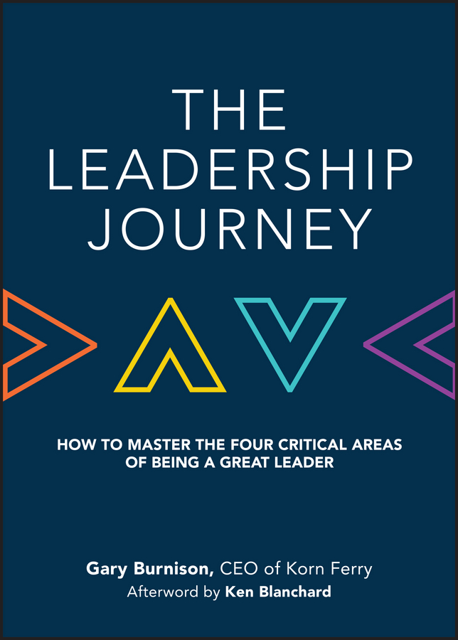Обложка книги «The Leadership Journey. How to Master the Four Critical Areas of Being a Great Leader»