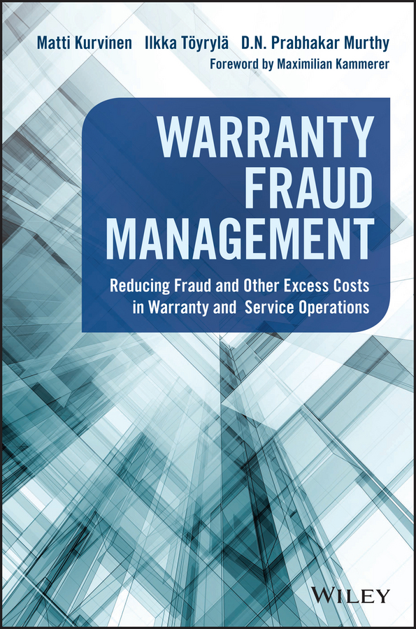 Обложка книги «Warranty Fraud Management. Reducing Fraud and Other Excess Costs in Warranty and Service Operations»
