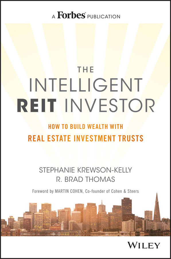 Обложка книги «The Intelligent REIT Investor. How to Build Wealth with Real Estate Investment Trusts»