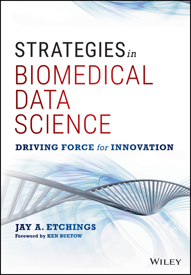 Обложка книги «Strategies in Biomedical Data Science. Driving Force for Innovation»