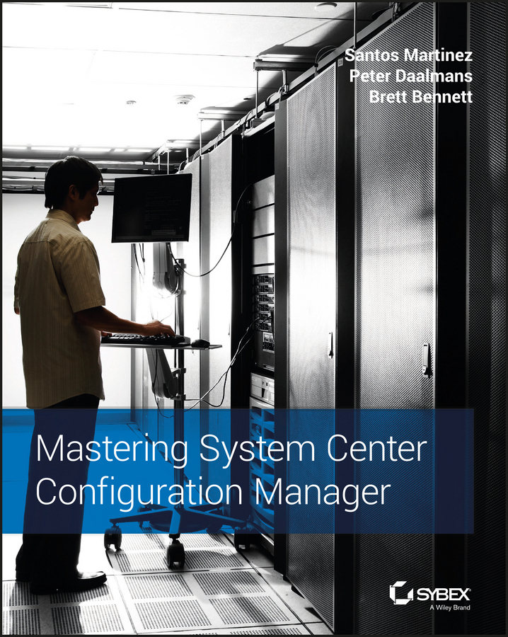 Обложка книги «Mastering System Center Configuration Manager»