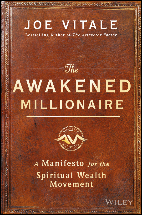 Обложка книги «The Awakened Millionaire. A Manifesto for the Spiritual Wealth Movement»