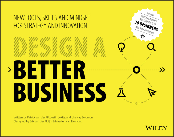Обложка книги «Design a Better Business. New Tools, Skills, and Mindset for Strategy and Innovation»