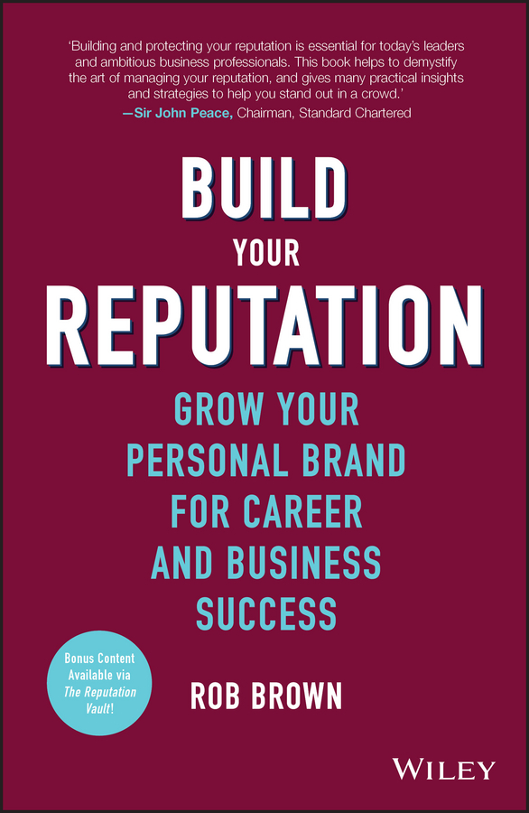 Обложка книги «Build Your Reputation. Grow Your Personal Brand for Career and Business Success»