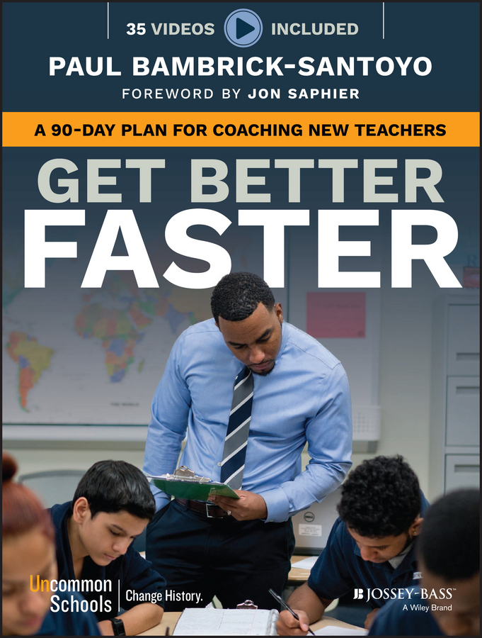 Обложка книги «Get Better Faster. A 90-Day Plan for Coaching New Teachers»