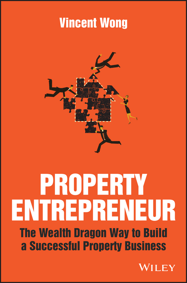 Обложка книги «Property Entrepreneur. The Wealth Dragon Way to Build a Successful Property Business»