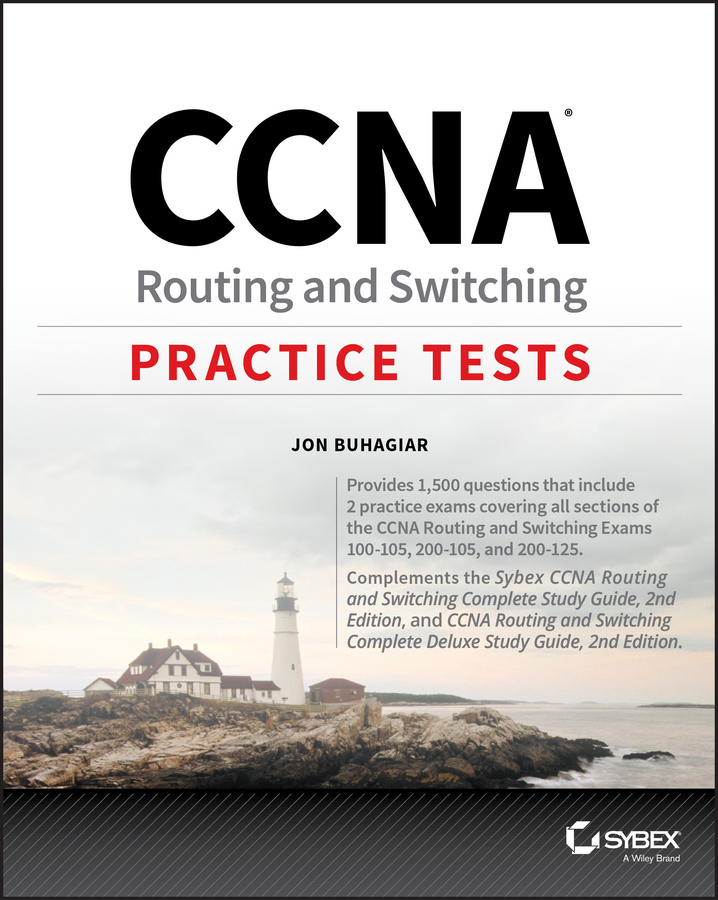 Обложка книги «CCNA Routing and Switching Practice Tests. Exam 100-105, Exam 200-105, and Exam 200-125»