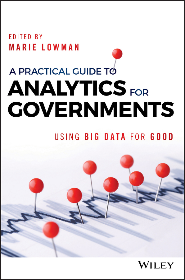 Обложка книги «A Practical Guide to Analytics for Governments. Using Big Data for Good»