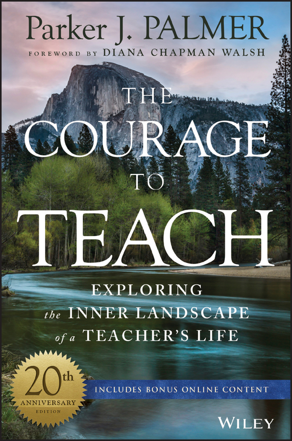 Обложка книги «The Courage to Teach. Exploring the Inner Landscape of a Teacher's Life»