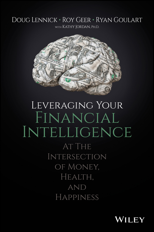 Обложка книги «Leveraging Your Financial Intelligence. At the Intersection of Money, Health, and Happiness»