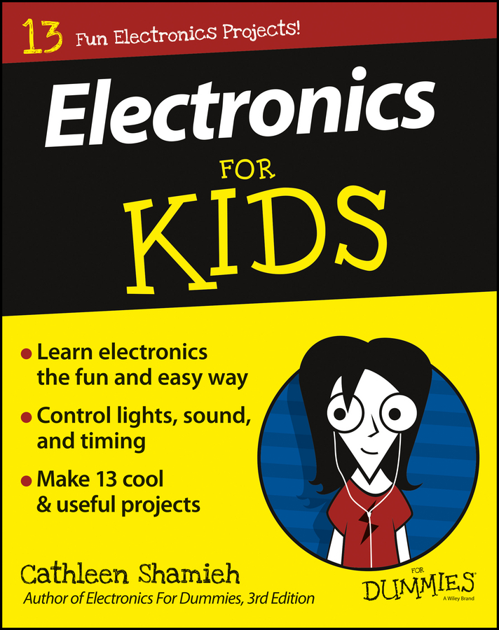 Обложка книги «Electronics For Kids For Dummies»