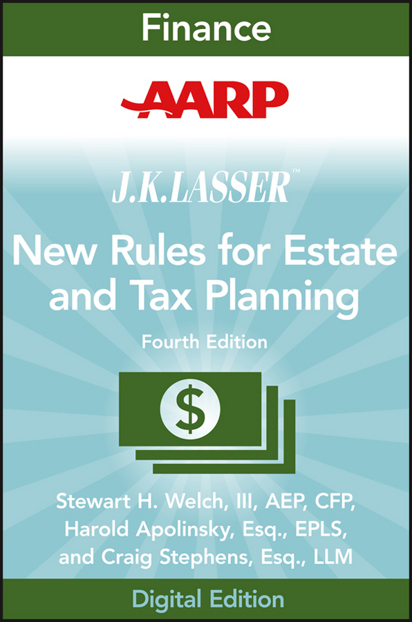 Обложка книги «AARP JK Lasser's New Rules for Estate and Tax Planning»