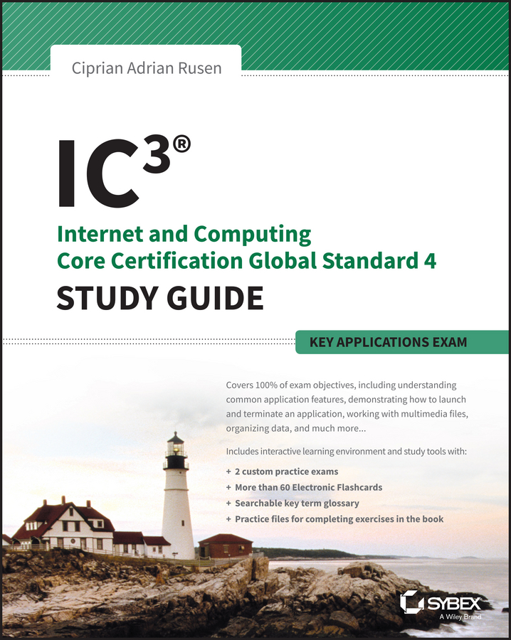 Обложка книги «IC3: Internet and Computing Core Certification Key Applications Global Standard 4 Study Guide»