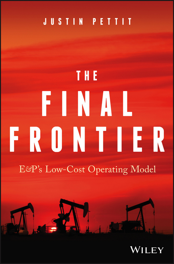 Обложка книги «The Final Frontier. E&P's Low-Cost Operating Model»