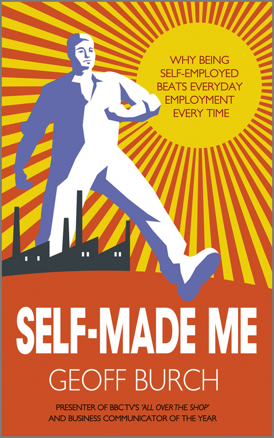 Обложка книги «Self Made Me. Why Being Self-Employed beats Everyday Employment»