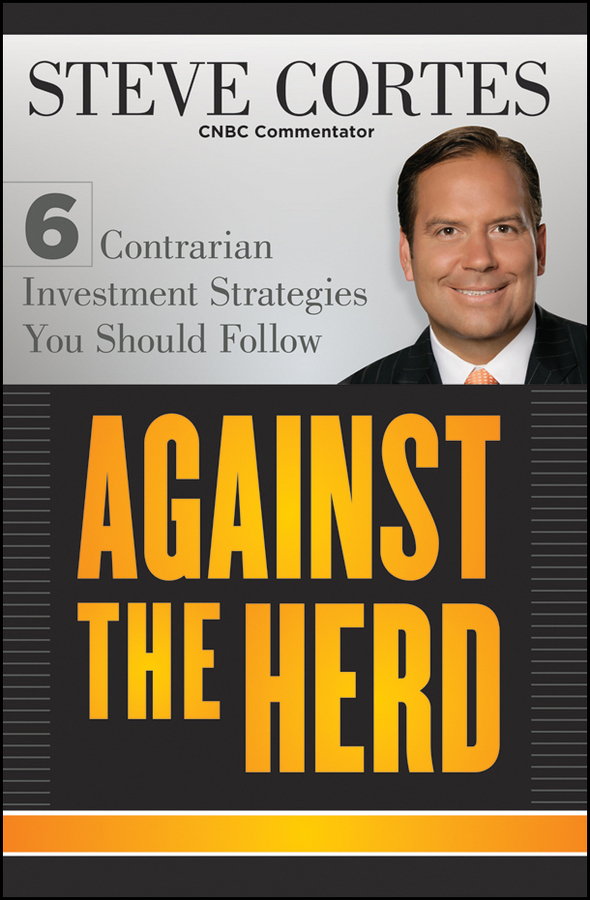Обложка книги «Against the Herd. 6 Contrarian Investment Strategies You Should Follow»