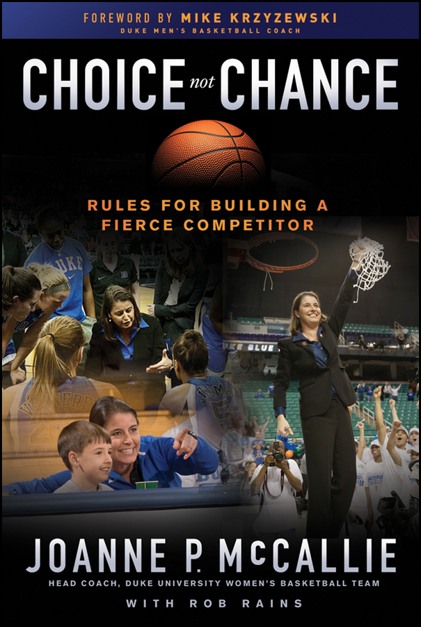 Обложка книги «Choice Not Chance. Rules for Building a Fierce Competitor»