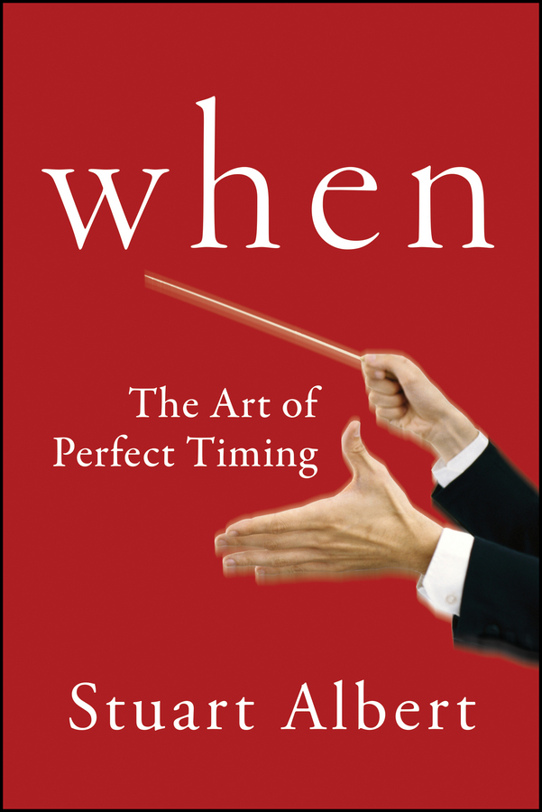 Обложка книги «When. The Art of Perfect Timing»