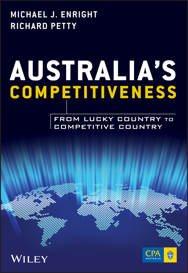 Обложка книги «Australia's Competitiveness. From Lucky Country to Competitive Country»