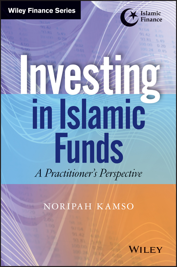 Обложка книги «Investing In Islamic Funds. A Practitioner's Perspective»
